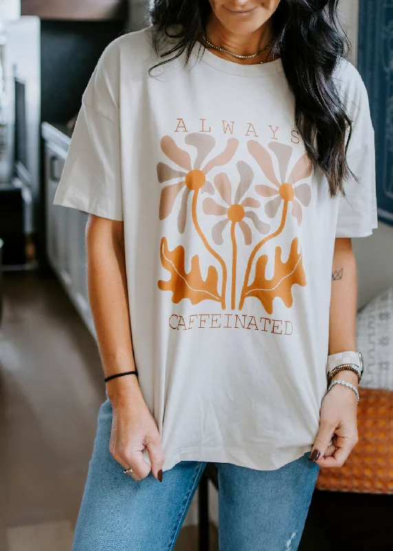 Always Caffeinated Graphic Tee